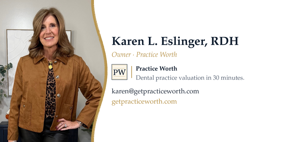 Practice Worth — Karen L. Eslinger, RDH, Owner